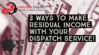 3 Steps to a Successful Dispatch Service Easy Residual Income