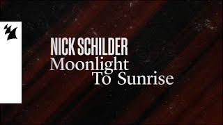 Nick Schilder - Moonlight To Sunrise Official Lyric Video