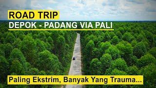 ROAD TRIP  DEPOK - PADANG  RUTE LINTAS TENGAH - PALI  Jalur Paling  Ekstrim Bikin Trauma...