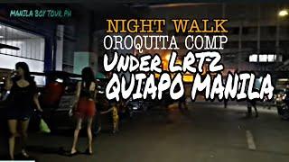 NIGHT WALK OROQUITA COMP.Under LRT2 QUIAPO MANILA