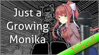 Just a Growing Monika...