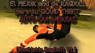 El MEJOR mod MUÑECO DE TRAPO Realistic Ragdoll para tu GRAND THEFT AUTO SAN ANDREAS V1 V2 ¡NEW