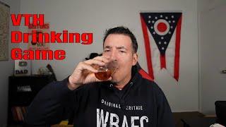 VTH Drinking Game - The OFFICIAL RULES