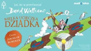 David Walliams Wielka ucieczka dziadka  audiobook