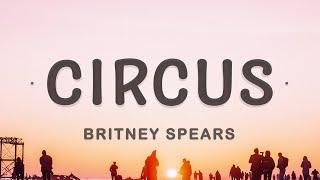 Britney Spears - Circus Lyrics  All eyes on me in the center of the ring