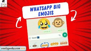 How to Send Big Emojis on WhatsApp  WhatsApp Big Emoji Stickers   CoolzGeeks