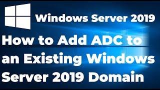 Adding Additional Domain Controller to an Existing Domain  Windows Server 2019