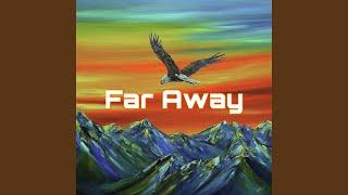 Far Away