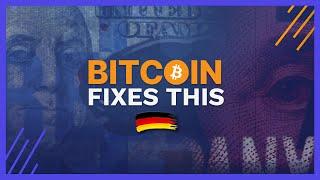 Bitcoin Fixes This - Warum Bitcoin alles verändert