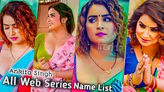 Ankita Singh All Web Series Name List  Samad Zone.