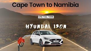 Cape Town to Namibia  2023 Hyundai I30N DCT  One Full Tank  Road trip