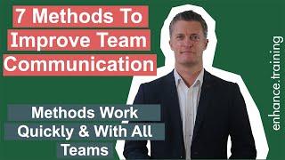 7 Methods to Improve Team Communication