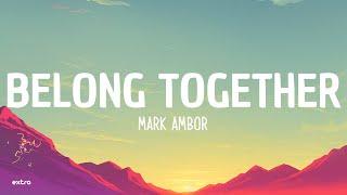 Mark Ambor - Belong Together Lyrics