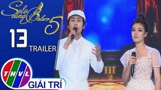 THVL  Solo cùng Bolero Mùa 5 - Tập 13 Trailer