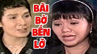 Cải Lương Vũ Linh - Ngọc Huyền Xuất Sắc Hay Nhất - Tuồng Cổ Xã Hội  BÃI BỜ BẾN LỠ 