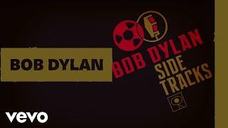 Bob Dylan - Dignity Alternate Version - Official Audio