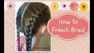 How To French Braid hair4myprincess