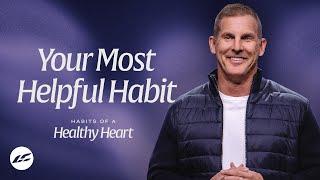 The Habit That Will Heal Your Heart