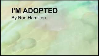 IM ADOPTED By Ron Hamilton Sing Along