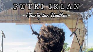 PUTRI IKLAN - Charly Van Houtten live  drumcam 