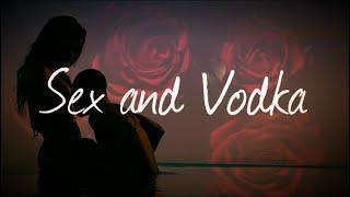 Rose X - Sex and Vodka