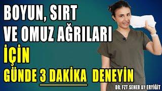 BOYUN SIRT VE OMUZ AĞRILARI İÇİN GÜNDE 3 DAKİKA #aktifizyo #boyunağrısı #kulunçağrısı