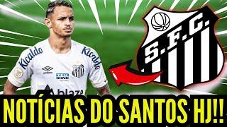 NOTÍCIAS EXCLUSIVAS TRANSFERÊNCIAS DO SANTOS FC SÁBADO QUENTÍSSIMO NO PEIXE