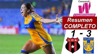 Tigres vs Alajuelense 3-1 Femenil Resumen Y Goles COMPLETO  Copa de Campeones CONCACAF Femenil 2024