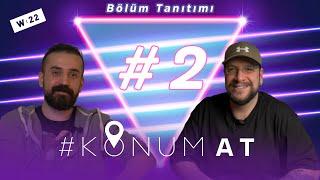 SONAT IŞIK & SONER ŞAHİNBAŞ I #KONUMAT I S1B1 & S1B2 Bölüm Tanıtımı 2