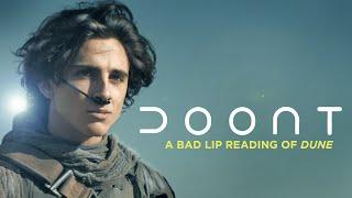 DOONT — A Bad Lip Reading of Dune