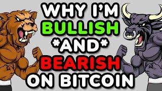  Why Im Bullish AND Bearish on Bitcoin