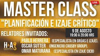 MASTER CLASS Planificación e izaje crítico