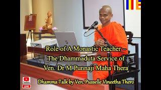 3rd Anniv Memorial Talk DHAMMADUTA SERVICE OF BHANTE PUNNAJI by Bhante Vineetha on 27th July 2021