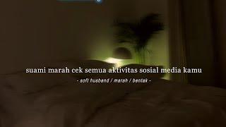 ASMR Soft Husband - suami marah cek semua aktivitas sosmed kamu roleplay