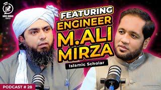 Hafiz Ahmed Podcast Featuring Engineer Muhammad Ali Mirza  Hafiz Ahmed