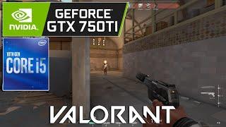 Valorant - GTX 750 Ti 2GB + i5 10400F - 1080p Low Settings