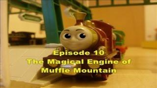 Thomas Magical Adventures - Episode 10 - The Magical Engine of Muffle Mountain.