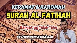 Keramat Karomah & Mukjizat Surah Al Fatihah yang jarang diketahui orang dari sisi Hakekat