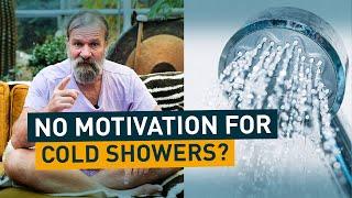 No motivation to do cold showers?  Wim Hof