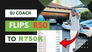 Dj coach Turns R50 to R750 000‍️not a click bait