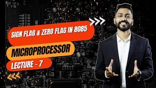 Lec-7 Sign flag & Zero Flag in 8085  Flag Register  Microprocessor