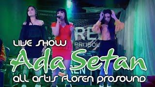 DUTMIX  Ada Setan  Nhola & All Artis Floren Prosound  Live Show