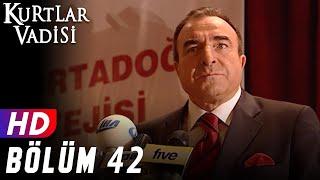 Kurtlar Vadisi - 42.Bölüm  FULL HD YENİ