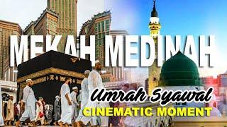 Cinematic Moment Umrah Syawal 2023  Tawassul NH Medan