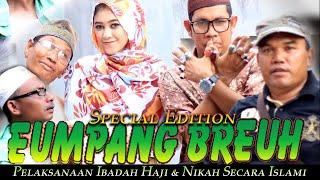 Film Aceh Eumpang Breuh Sosialisasi Pelaksanaan Ibadah Haji & Nikah Secara Islami  Film Aceh 2015