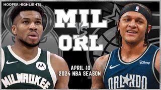 Milwaukee Bucks vs Orlando Magic Full Game Highlights  Apr 10  2024 NBA Season