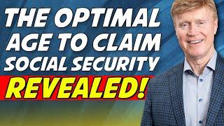 The Optimal Age To Claim Social Security Benefits REVEALED 