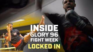 Converting PAIN Into POWER  Inside GLORY 96 Fight Week