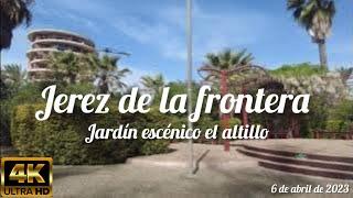 jardín escénico el altillo Jerez de la frontera 4k 6 de abril de 2023