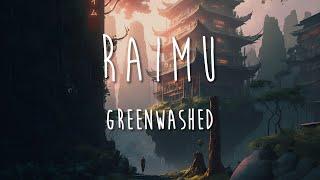 Raimu - Greenwashed